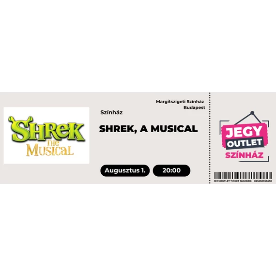 SHREK, A MUSICAL-augusztus 1.